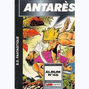 Antarès (Album) : n° 45, Recueil 45 (Rééditions)