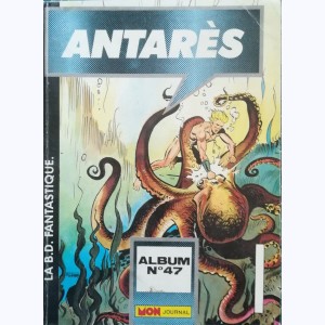 Antarès (Album) : n° 47, Recueil 47 (Rééditions)