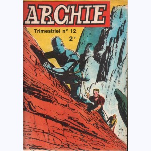 Archie : n° 12, En route vers la fortune
