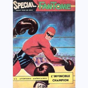Le Fantôme Spécial : n° 32, L'invincible champion