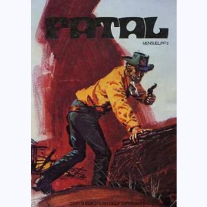 Fatal : n° 2, El Gringo : Panique à Tombstone