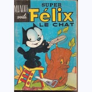 Félix le Chat (Album) : n° S1, Recueil Super (11, 12, 13, 14, 15)