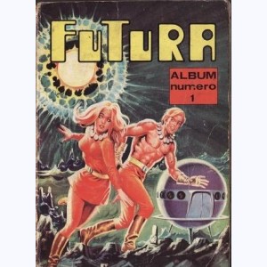 Futura (Album) : n° 1, Recueil 1 (01, 02, 03)