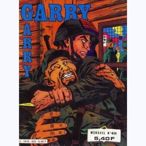 Garry : n° 424, La rage au coeur