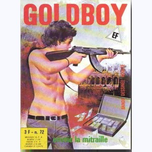 Goldboy : n° 72, Envoie la mitraille