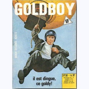 Goldboy : n° 97, Il est dingue, ce Goldy