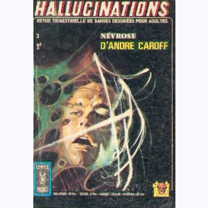 Hallucinations : n° 2, Névrose