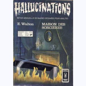 Hallucinations : n° 23, Maison des sorcières