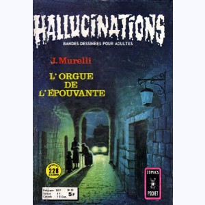 Hallucinations : n° 53, L'orgue de l'épouvante