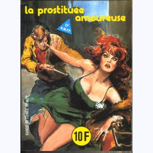 Histoires Noires : n° 81, La prostituée amoureuse