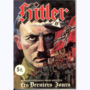 Hitler : n° 1, Les derniers jours