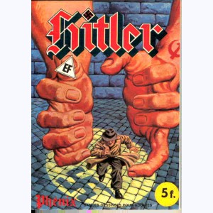 Hitler : n° 3, Phénix