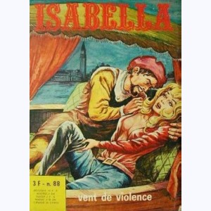 Isabella : n° 88, Vent de violence