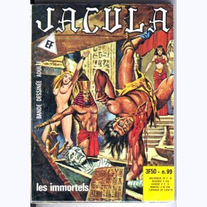 Jacula : n° 99, Les immortels