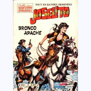 Joselito : n° 6, Bronco Apache