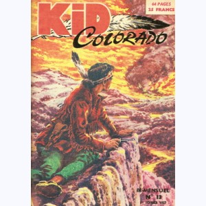 Kid Colorado : n° 13, La fin de la haine
