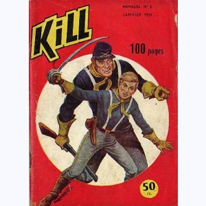 Kill : n° 2, Le repère des comanches