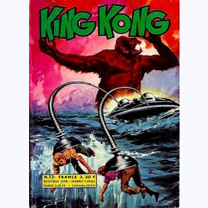 King Kong : n° 12, Un combat sans trève ...