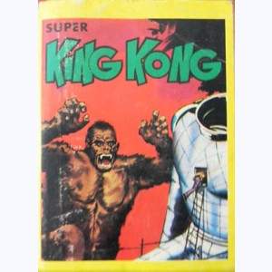 King Kong (Album) : n° 8, Recueil Super (17, 18, 19)
