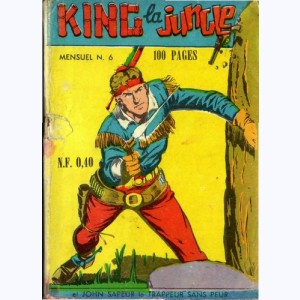 King la Jungle : n° 6, John Sapeur : Un pari bien gagné