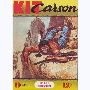 Kit Carson : n° 261, La vallée de la rancoeur