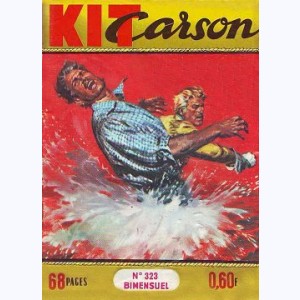 Kit Carson : n° 323, Les risques du métier