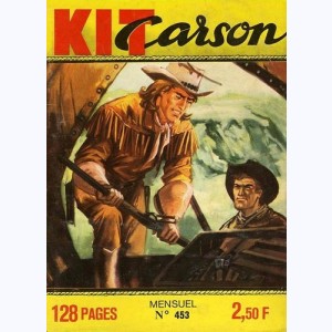 Kit Carson : n° 453, Un dangereux héritage