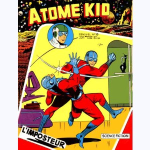 Atome Kid : n° 10, L'imposteur