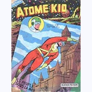 Atome Kid : n° 15, Le peuple sous la mer