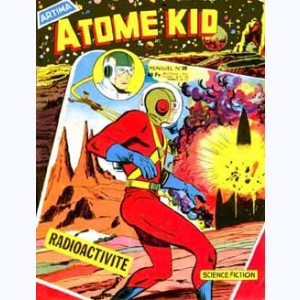 Atome Kid : n° 28, Radioactivité
