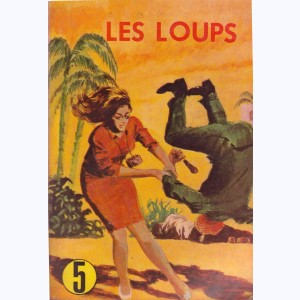 Les Loups (Album) : n° 5, Recueil 5 (16, 17, 18)
