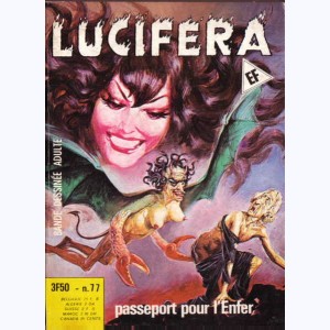 Lucifera : n° 77, Passeport pour l'enfer