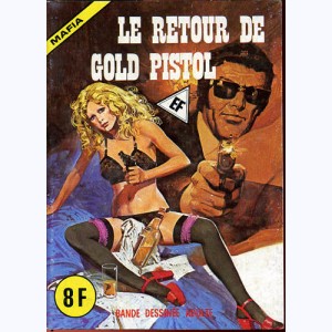 Mafia : n° 27, Le retour de Gold Pistol