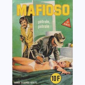 Mafioso : n° 30, Pétrole, pétrole