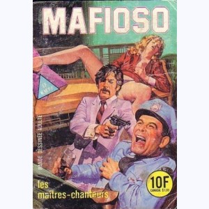 Mafioso : n° 33, Les maîtres-chanteurs