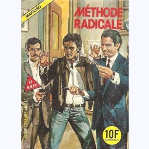 Mafioso : n° 47, Méthode radicale