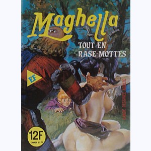 Maghella (2ème Série) : n° 4, Tout en rase motte