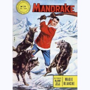Mandrake : n° 77, Magie blanche