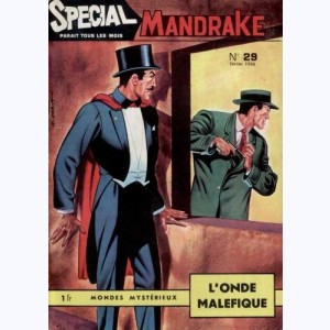 Mandrake Spécial : n° 29, L'onde maléfique