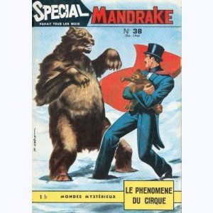 Mandrake Spécial : n° 38, Le phénomène du cirque .5. 11.35 à 1.36