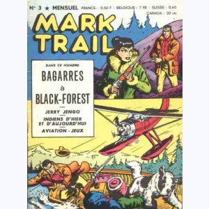 Mark Trail : n° 3, Bagarres à Black-Forest