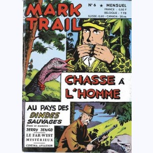 Mark Trail : n° 6, Chasse à l'homme au pays des dindes sauvages
