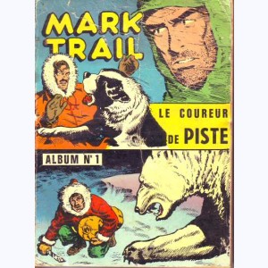 Mark Trail (Album) : n° 1, Recueil 1 (01 ,02 ,03 ,04)