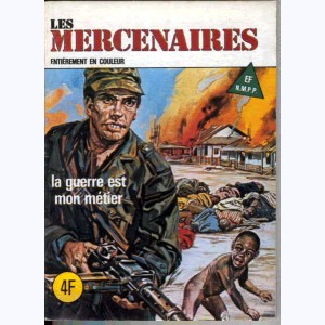 Les Mercenaires : n° 2, La guerre est mon métier