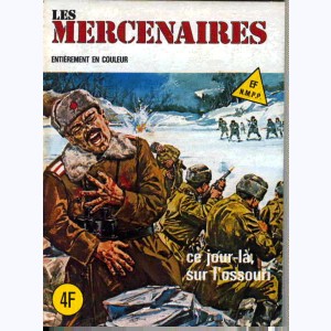 Les Mercenaires : n° 4, Ce jour-là, sur l'Ossouri