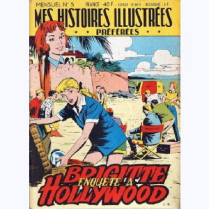 Mes Histoires Illustrées Préférées : n° 5, Brigitte enquête à Hollywood