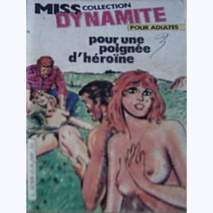 Miss Dynamite : n° 2, Pour une poignée d'héroïne