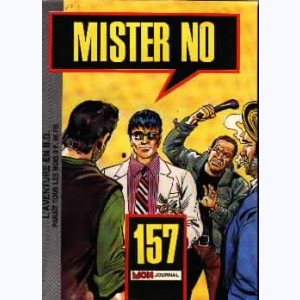 Mister No : n° 157, Entreprise périlleuse