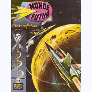 Monde Futur : n° 16, En émergeant de l'espace