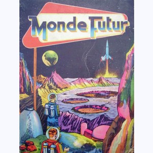 Monde Futur (Album) : n° 516, Recueil 516 (01 ,02 ,03 ,04 ,05 ,06)